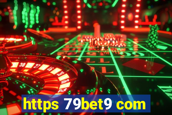 https 79bet9 com